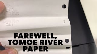 Farewell, Tomoe River Paper