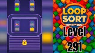 Loop Sort Level 291 Walkthrough Solution