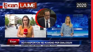 Hoti raporton ne Kuvend per dialogun |Lajme-News