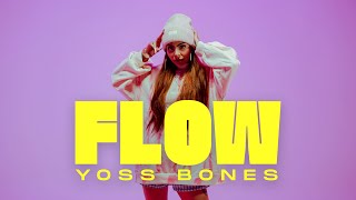 Yoss Bones - Flow 🔥