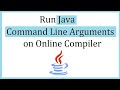 How to run a command line Java program on Online Compiler