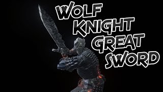 Dark Souls 3: Wolf Knight Greatsword (Weapon Showcase Ep.57)