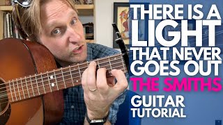 There Is A Light That Never Goes Out - The Smiths Guitar Tutorial