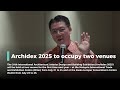 Archidex 2025 to occupy two venues