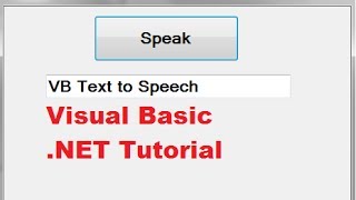 Visual Basic .NET Tutorial 9 - Text To Speech in VB.NET