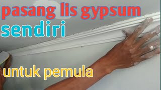 cara pasang lis gypsum sendiri