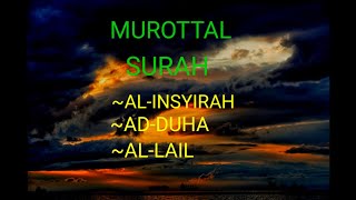 murotal qur'an merdu ||surah Al-Insyirah, ad-duha, al-lail ||salim bahanan
