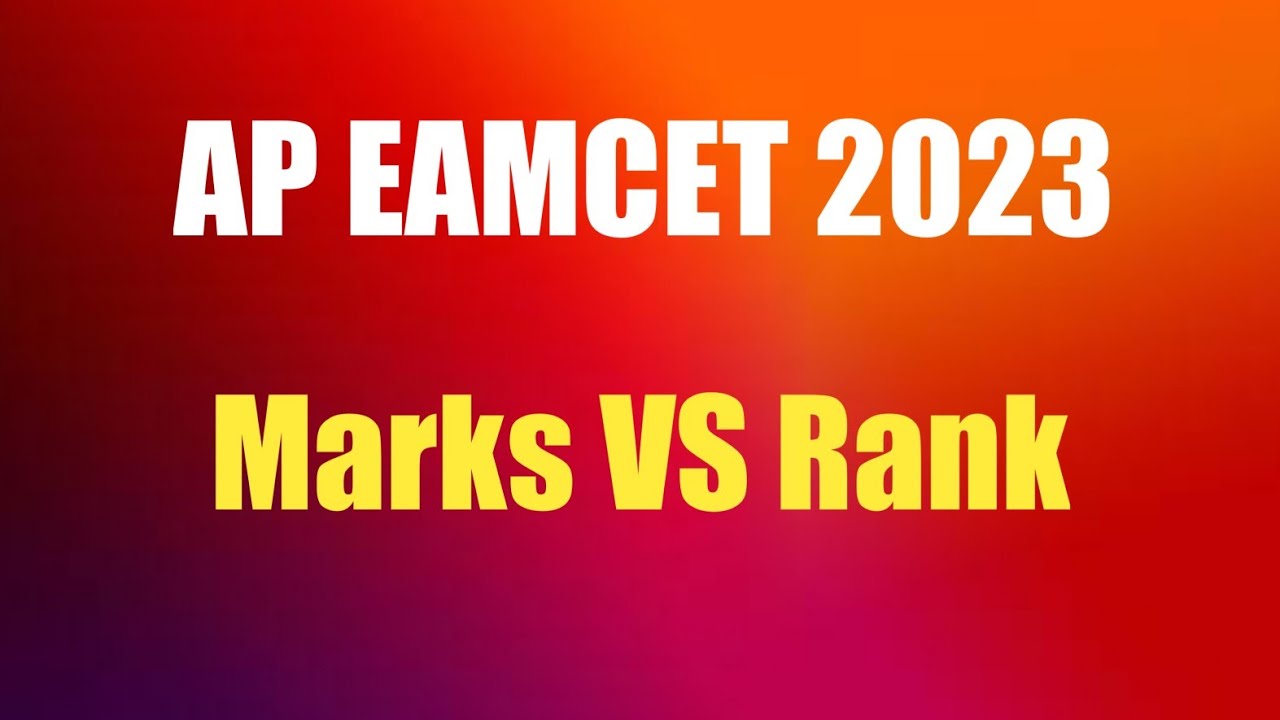 AP EAMCET 2023 Marks Vs Rank#eamcetmarksVSRank#eapcet2023 - YouTube