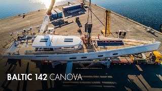 Baltic 142 Canova launch