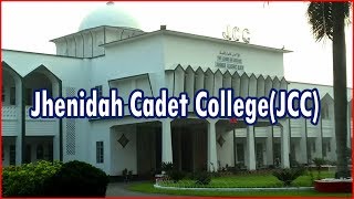 ঝিনাইদহ ক্যাডেট কলেজ - Jhenidah Cadet College (JCC) Bangladesh | Azhar Vlogs BD