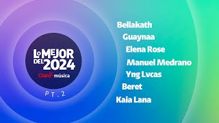 #LoMejor2024: ¡Bellakath, Guaynaa, Elena Rose y más! | Claro música