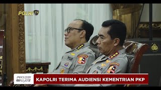 PRESISI UPDATE : KAPOLRI TERIMA AUDIENSI KEMENTRIAN PKP 10/01/2025 21.30