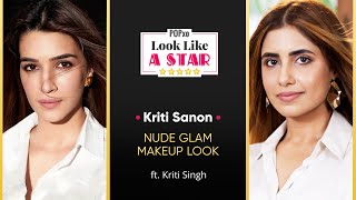 Kriti Sanon Nude Glam Makeup Look ft.Kriti Singh - Look Like A Star
