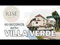 60 Seconds With Villa Verde I RISE Realty