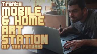 The PERFECT mobile digital art workstation (of the future)