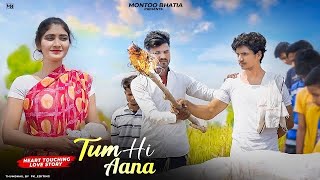 Tum Hi Aana | Sad Love Story Marjaavaan | Jubin N New Hindi Song | Montoo Bhatia 2023