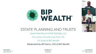 BIP Wealth Webinar: Estate Planning and Trusts