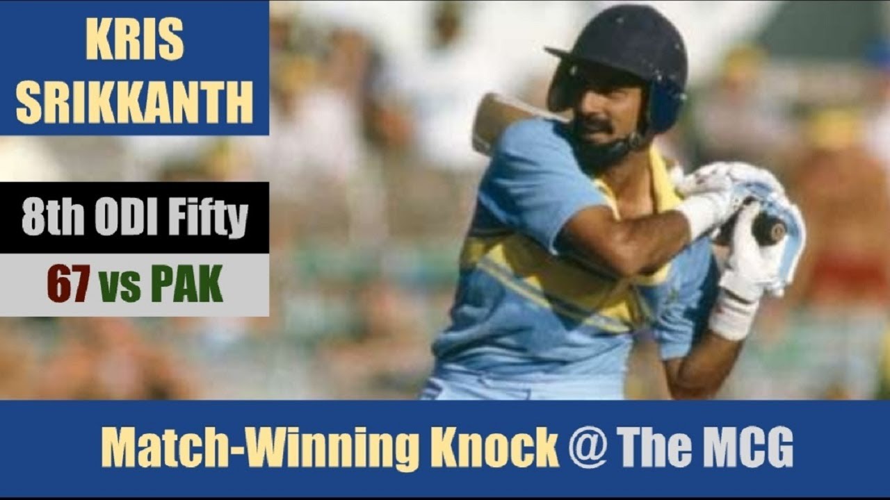 KRIS SRIKKANTH | 8th ODI Fifty | 67 @ MCG | INDIA Vs PAKISTAN | Benson ...