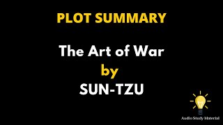 The Art of War by Sun Tzu   Sun Tzu's the Art of War  Summary