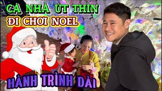 Gia đình Út Thìn đi chơi Noel và hành trình dài sắp tới.#thichminhtue #minhtue