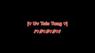 Uv Tsis Tuag Karaoke by MyKurt Lor