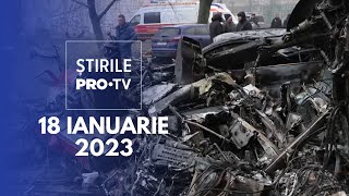 Știrile PRO TV - 18 ianuarie 2023