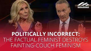 POLITICALLY INCORRECT: The Factual Feminist destroys fainting-couch feminism