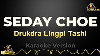 Nge hingi seday choe from drukdra lingpi tashi karaoke version without vocal