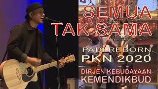 Padi Reborn Pkn 2020 KEMENDIKBUD - 02 Semua Tak Sama