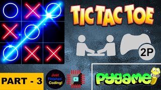 Tic Tac Toe! - Part 3 | Python Pygame Tutorial | Just Finished Coding!