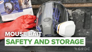 Getting it right: Mouse bait safety and storage