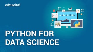 Python for Data Science | Data Science with Python | Python Data Science Tutorial | Edureka