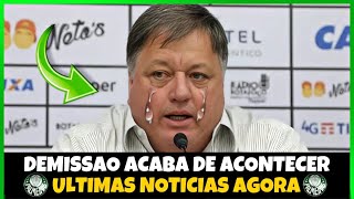 DEMISSÃO ACONTECEU!! REVIRAVOLTA INESPERADA!! ÚLTIMAS NOTÍCIAS DO PALMEIRAS HOJE