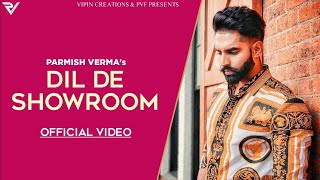 Dil De Showroom (Official Video) Parmish Verma | M Vee | Latest Punjabi Songs 2021