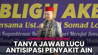 TANYA JAWAB LUCU UAS TERBARU | Cara Agar Terhindar Dari Penyakit Ain - Ustadz Abdul Somad