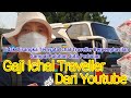 ⬆️ Gaji Ichal Traveller Dari Youtube