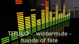 wintermute - hands of fate. mp4