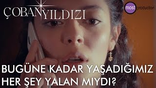 Çoban Yıldızı - Yaşadığımız Her Şey Yalan Mıydı?