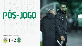 Pós-jogo - Liga Portugal | FC Arouca x Sporting CP