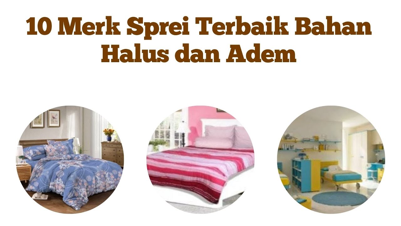 10 Merk Sprei Terbaik Bahan Halus Dan Adem - YouTube