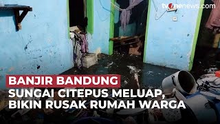 Banjir Tiga Meter Terjang Bandung, Bikin Jebol Dinding Rumah Warga | OneNews Update