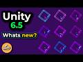 Unity 6.5: What's New (and What Might Break Your Project)