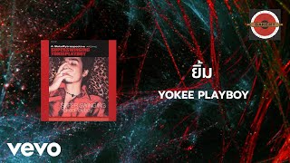 Yokee Playboy - ยิ้ม (Official Lyric Video)