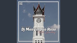 DJ MANYIMPAN RASO