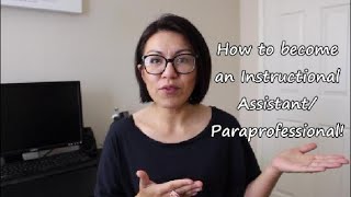 How I became an Instructional Assistant or Paraprofessional| Teaching the Petites