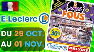 catalogue LECLERC du 29 octobre au 1 novembre 2022 💛 3 JOURS FOUS Arrivage - FRANCE