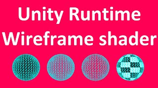 Unity Runtime Wireframe shader