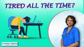 Fatigue or Feeling Tired | दिन भर थकान रहना | Dr.Neera Bhan