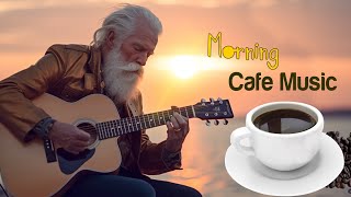 Morning Cafe Music - Happy & Positive Energy - Beautiful Spanish Guitar Music For Wake Up, Relaxing