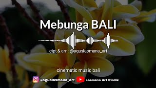 Mebunga Bali - music balinese